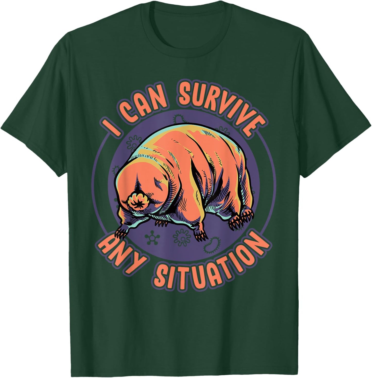 Water Bear Tardigrade I Can Survive Any Situation T-Shirt - T-Shirt | Forest