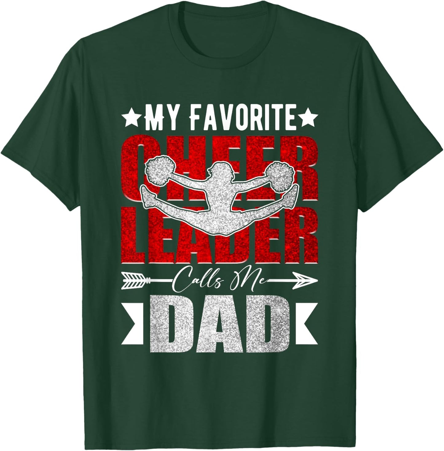 My Favorite Cheerleader Calls Me Dad Cheer Dad Fathers Day T-Shirt - T-Shirt | Forest