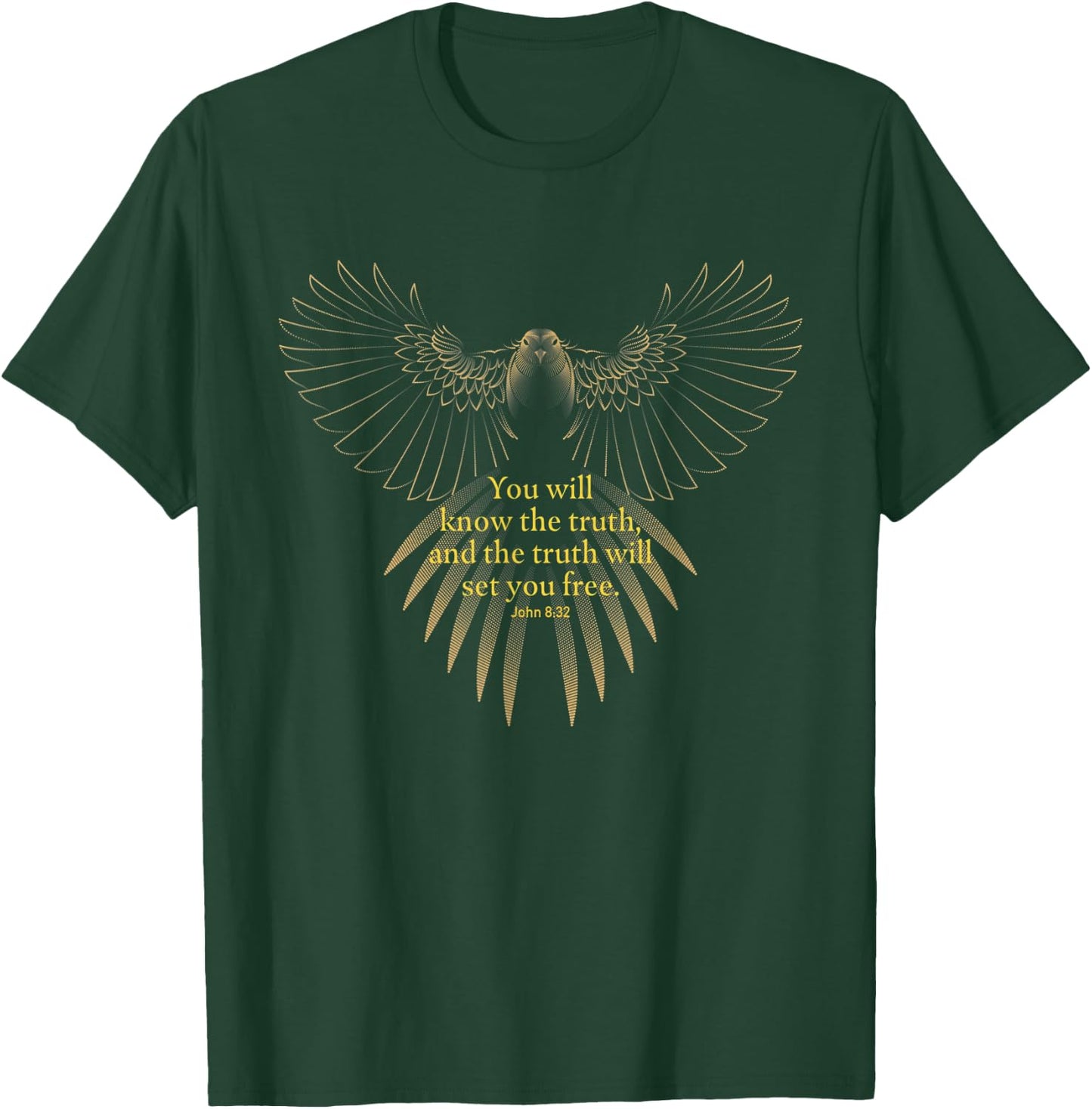 John 8:32 The Truth Will Set You Free T-Shirt - T-Shirt | Forest