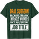 Oral Surgeon Official Job Title Funny Dental Implant Surge T-Shirt - T-Shirt | Forest