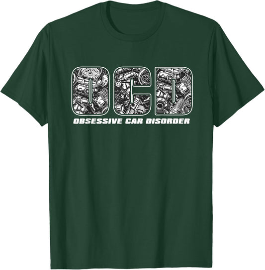 OCD Obsessive Car Disorder Funny Car Guy T-Shirt - T-Shirt | Forest
