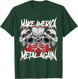 Make America Metal Again Skull Rock Metal Rock Hardcore Gift T-Shirt - T-Shirt | Forest