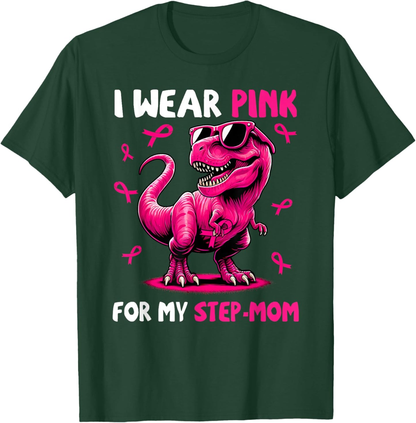 I Wear Pink For My Step-mom T-rex Dinosaur Breast Cancer T-Shirt - T-Shirt | Forest