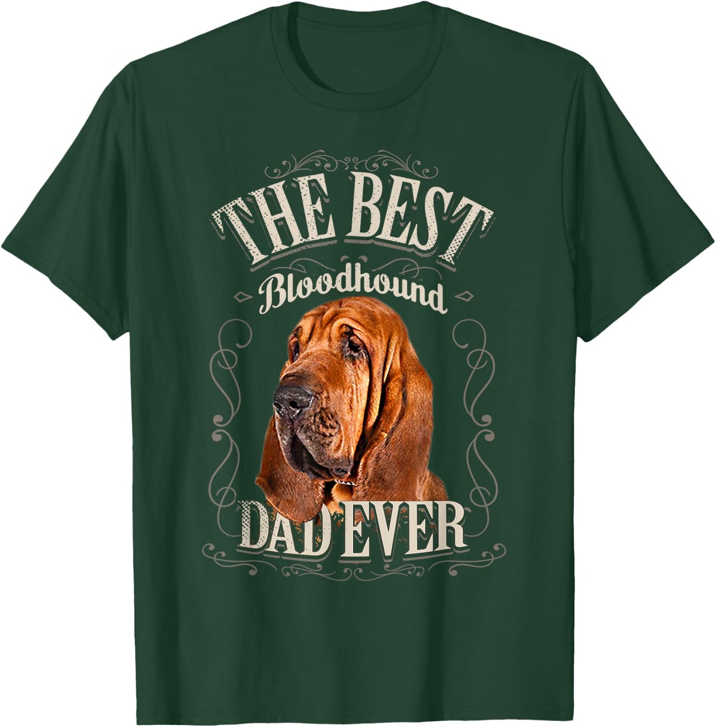 Best Bloodhound Dad Ever Funny Dog Lovers Gifts Him Vintage T-Shirt - T-Shirt | Forest