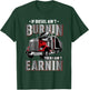 If Diesel ain't Burnin Then I ain't Earnin - Truck Driver T-Shirt - T-Shirt | Forest