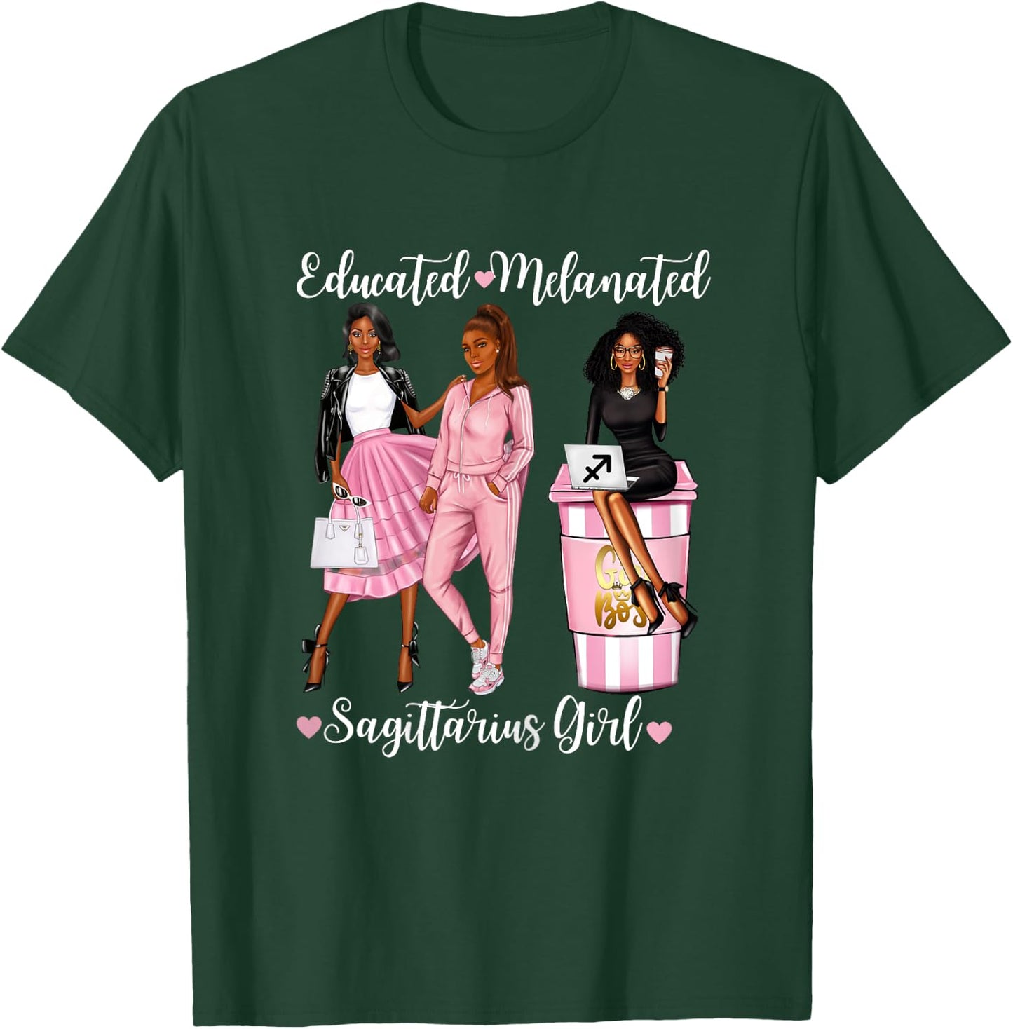 Educated Melanated Sagittarius GIrl Black Woman Zodiac Girls T-Shirt - T-Shirt | Forest