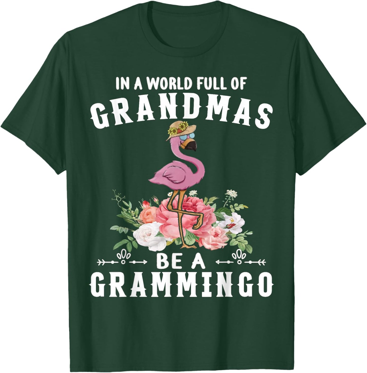 In a world full of grandmas be a grammingo funny flamingo T-Shirt - T-Shirt | Forest