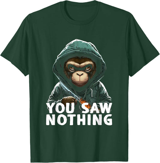You Saw Nothing Funny murderous monkey with knife T-Shirt - T-Shirt | Forest