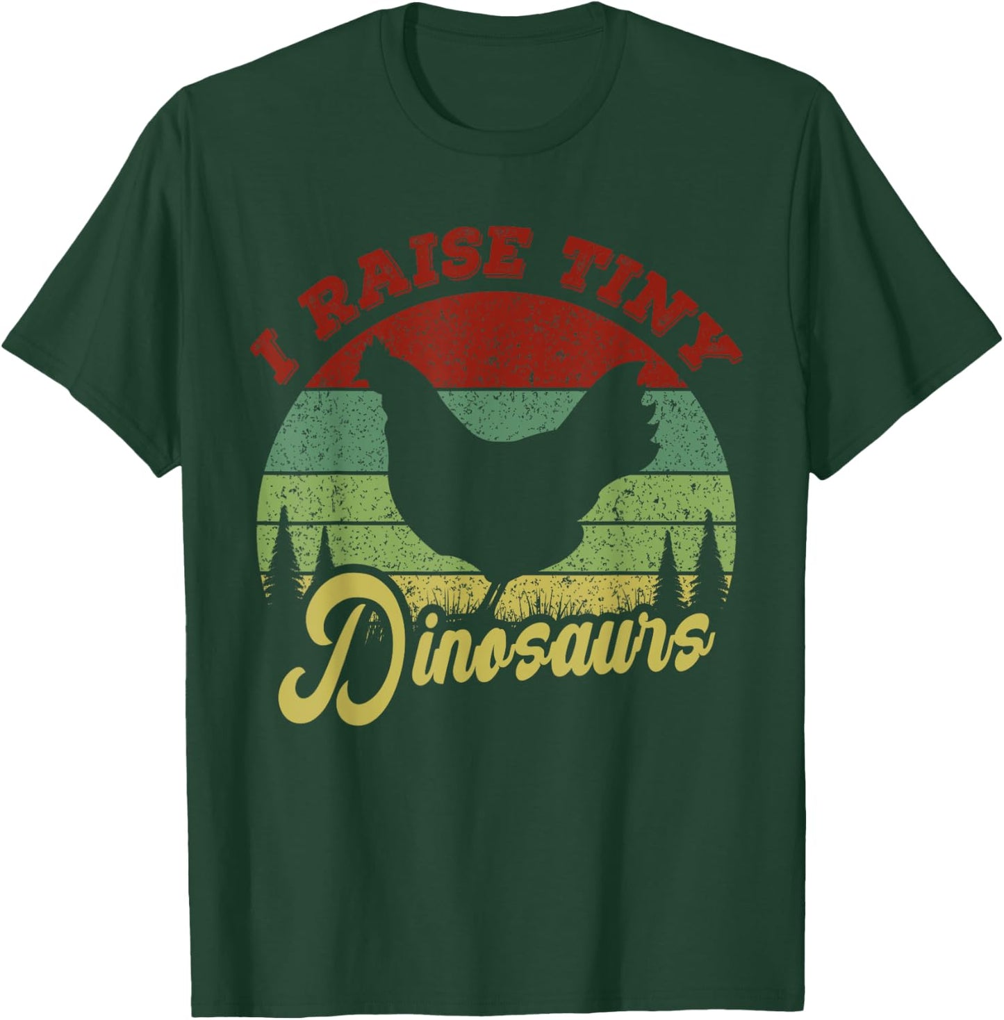 I Raise Tiny Dinosaurs, Chicken Lover Vintage T-Shirt - T-Shirt | Forest