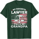 My Favorite Lawyer Calls Me Grandpa USA Flag Grandpa Gift Women Men T-Shirt - T-Shirt | Forest