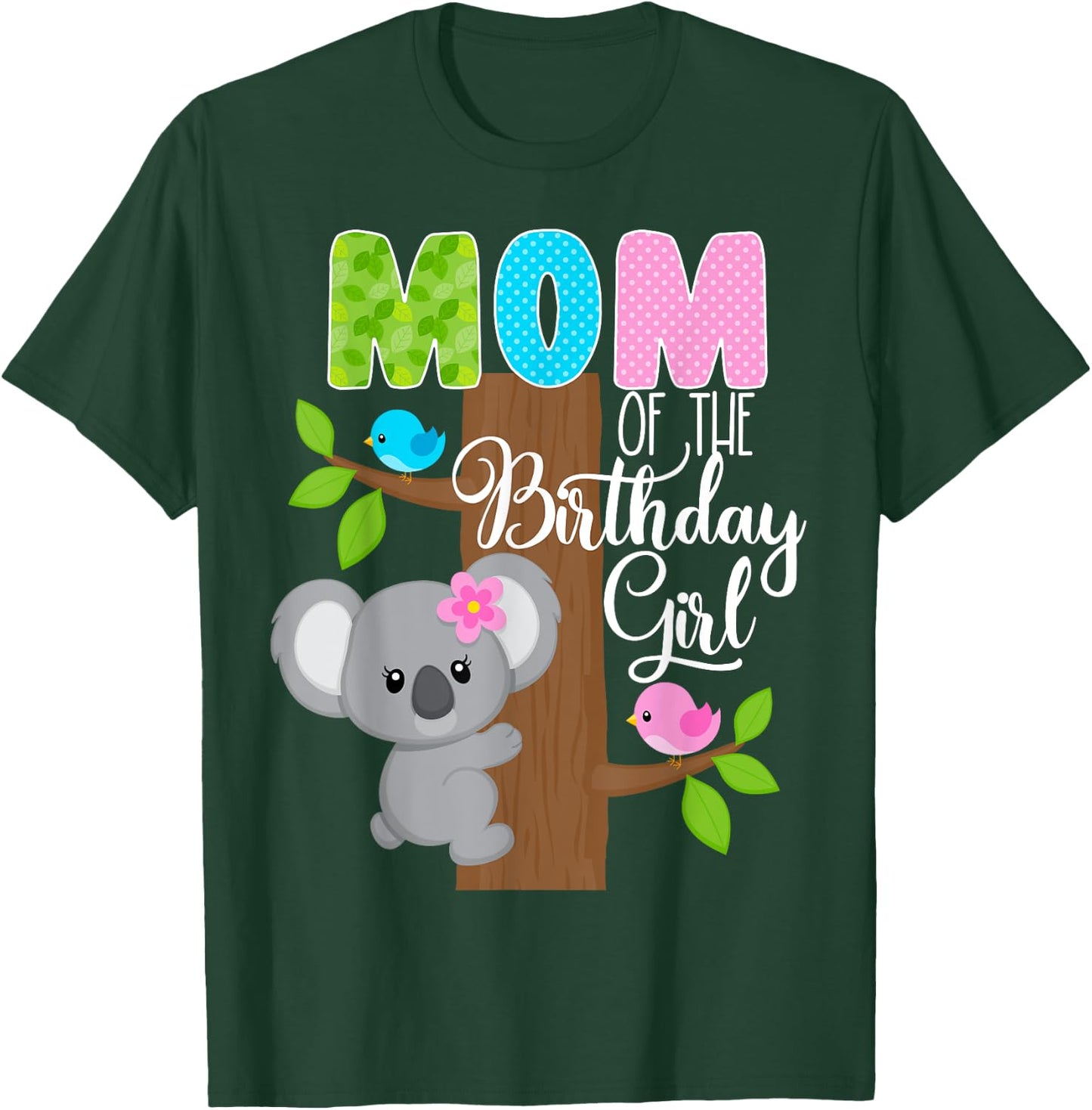 Koala Bear Birthday Mom Of The Birthday Girl Koala's Birthday T-Shirt - T-Shirt | Forest