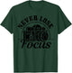 Photographer Gift Never Lose Focus Camera Funny Photography T-Shirt - T-Shirt | Forest