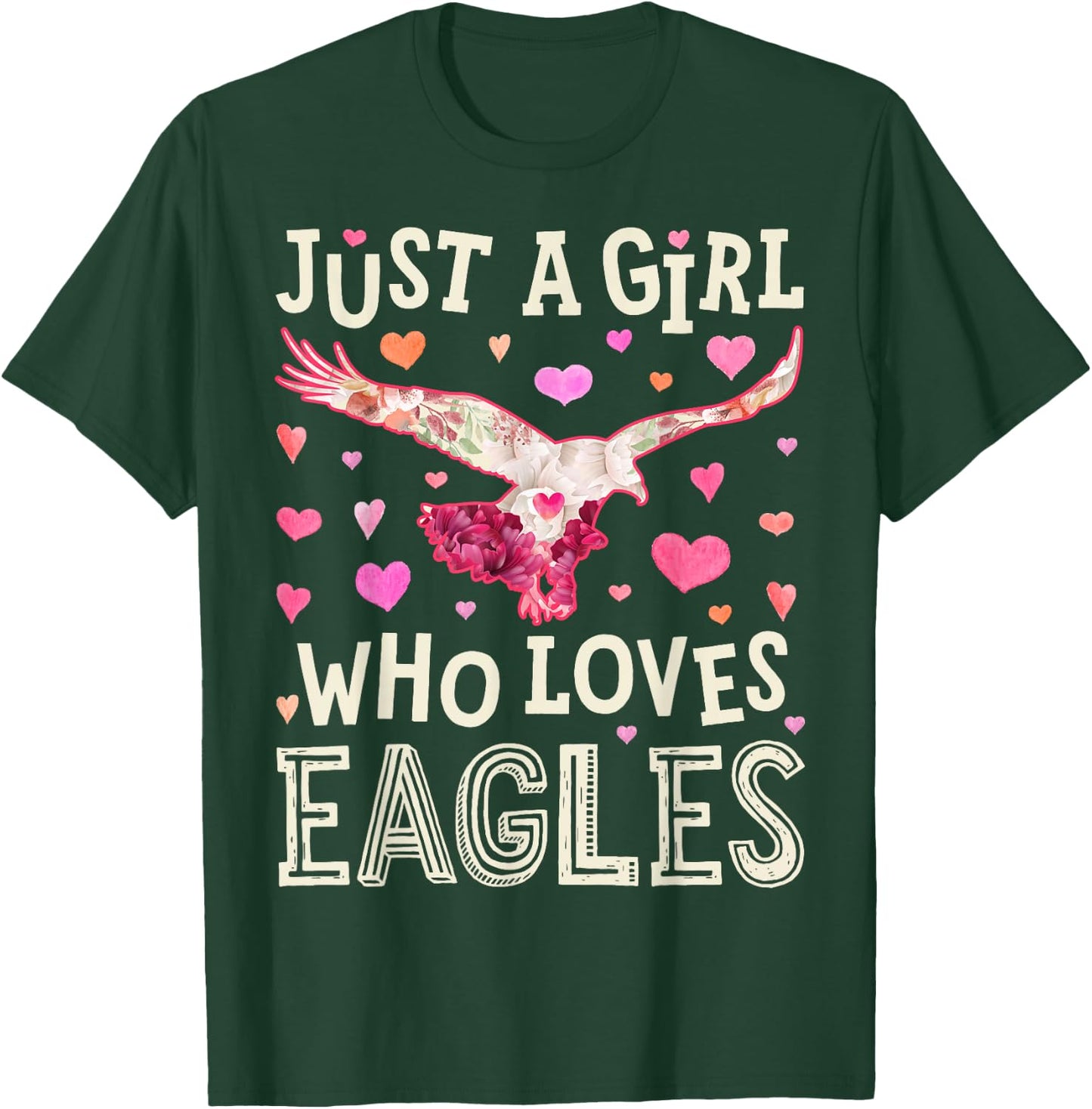 Eagle Just A Girl Who Loves Eagles Flowers Women Bird Floral T-Shirt - T-Shirt | Forest