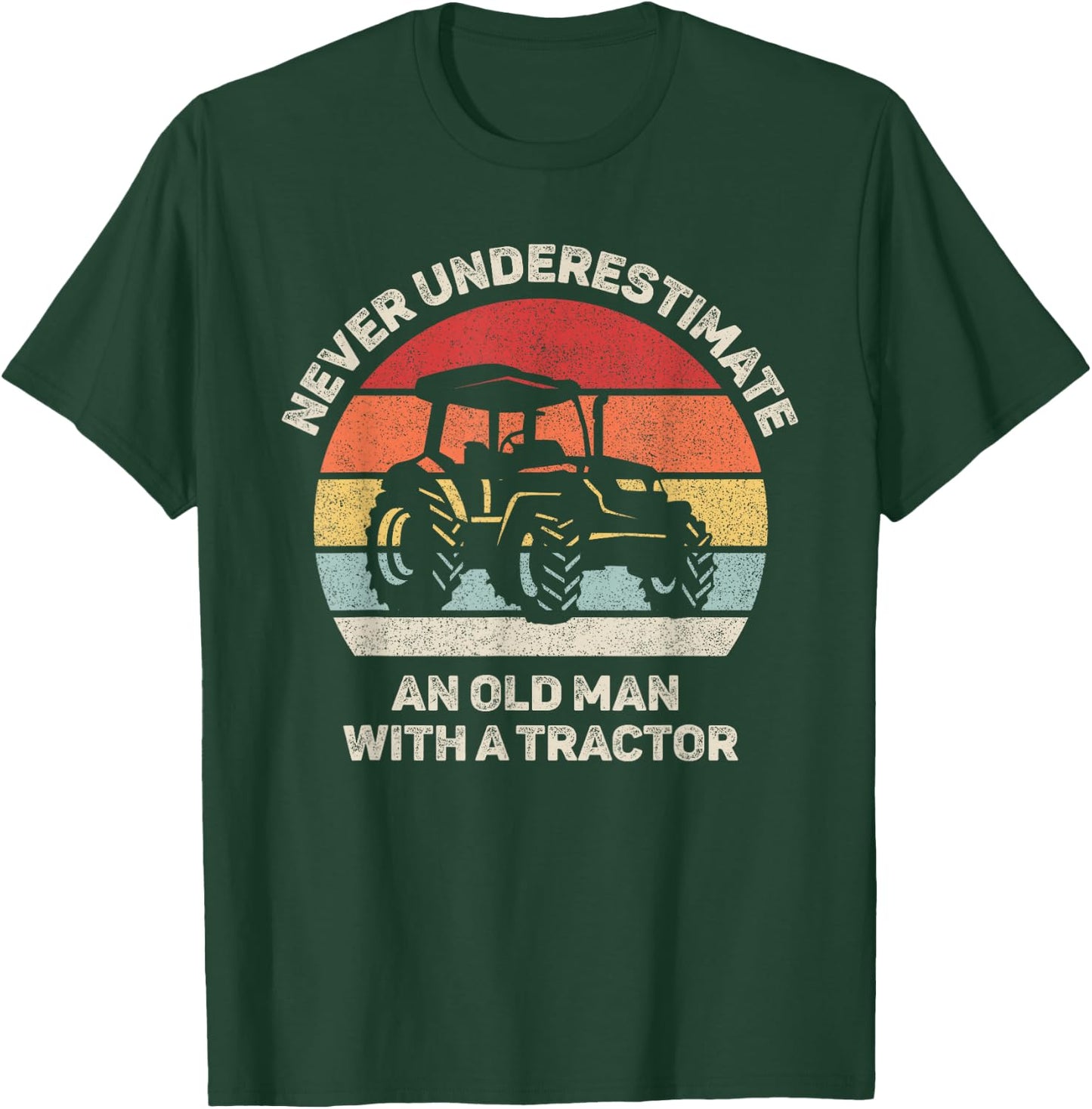Retro Never Underestimate an Old Man with A Tractor T-Shirt - T-Shirt | Forest