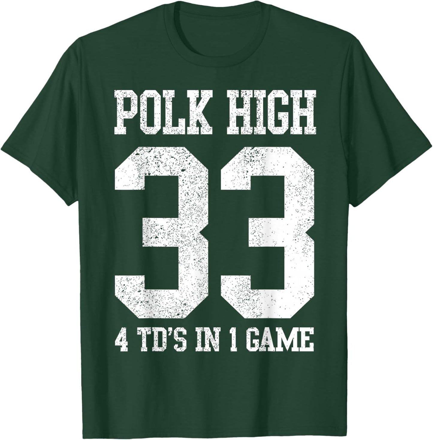 Polk High Football 4 Touchdowns Funny Men's T-Shirt - T-Shirt | Forest