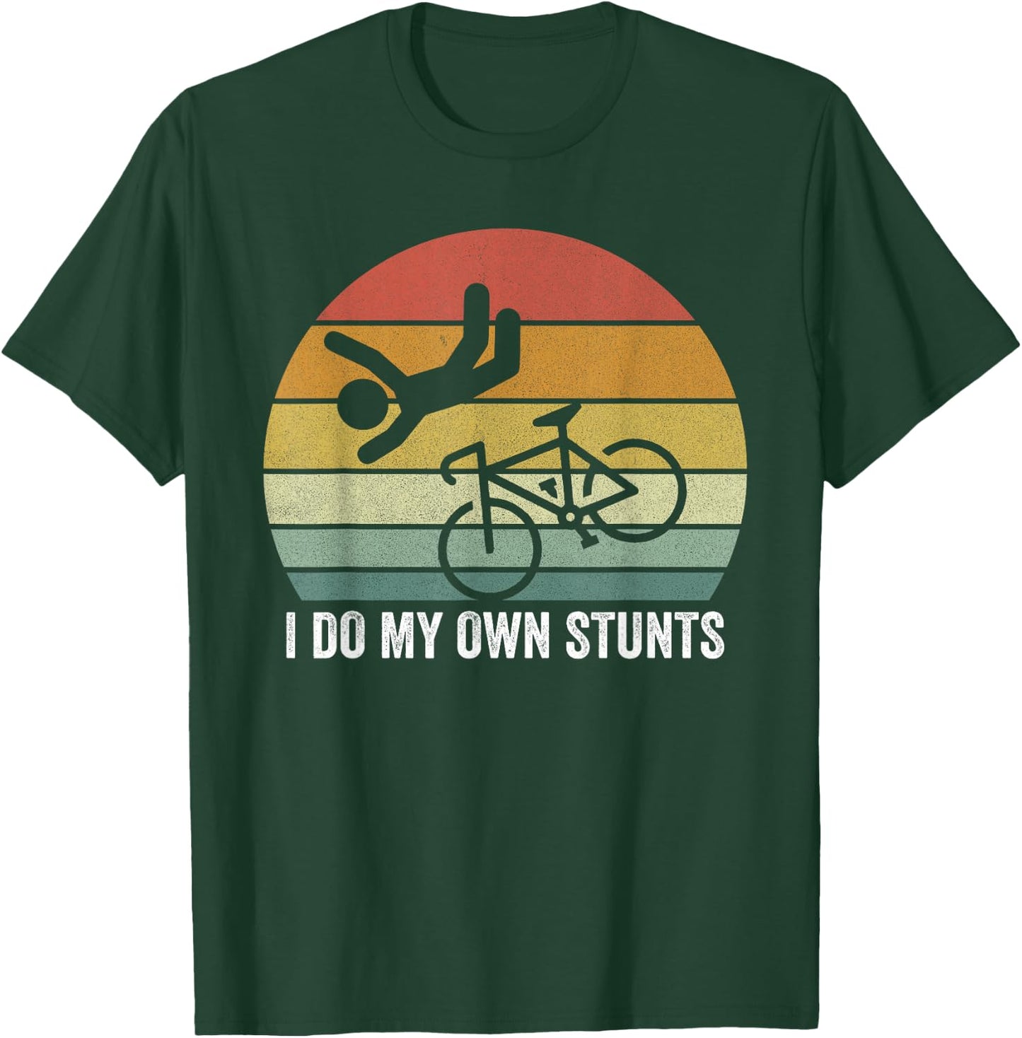 Retro I Do My Own Stunts Shirt Bike Lovers Vintage T-Shirt - T-Shirt | Forest