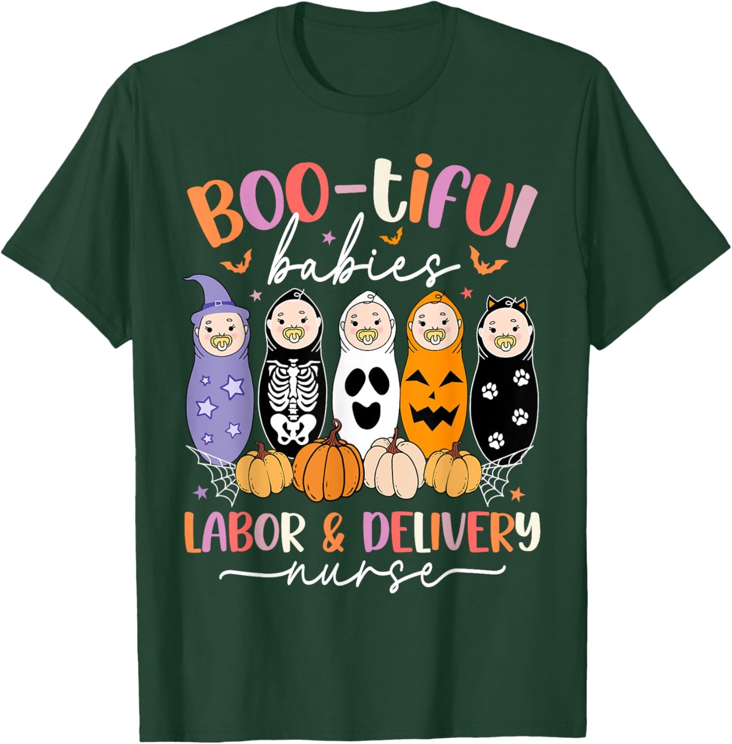 Bootiful Babies Labor and Delivery Nurse Halloween L&D Nurse T-Shirt - T-Shirt | Forest