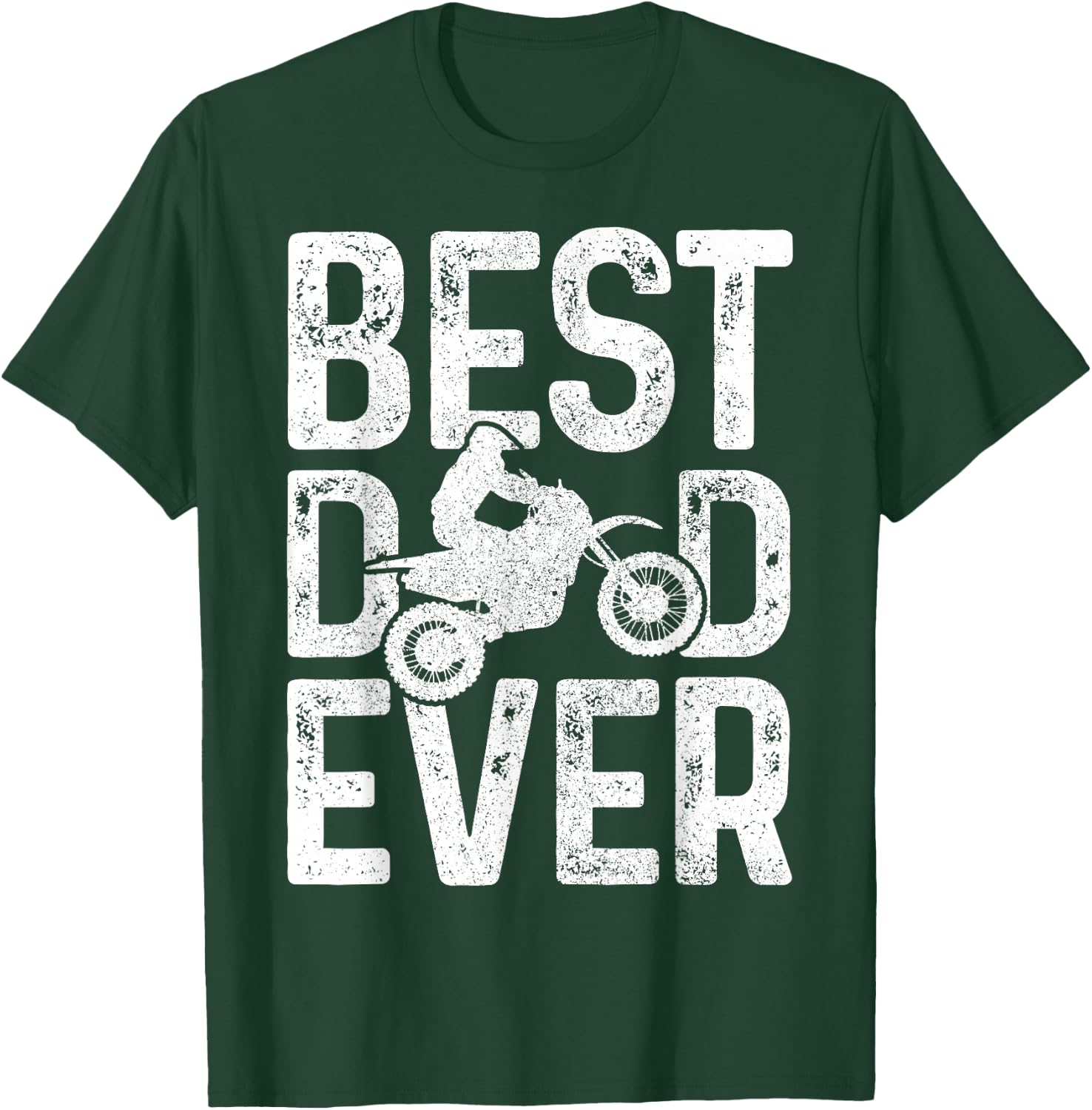 Motocross Best Dad Ever Father's Day Dirt Bike MX Biker Gft T-Shirt - T-Shirt | Forest