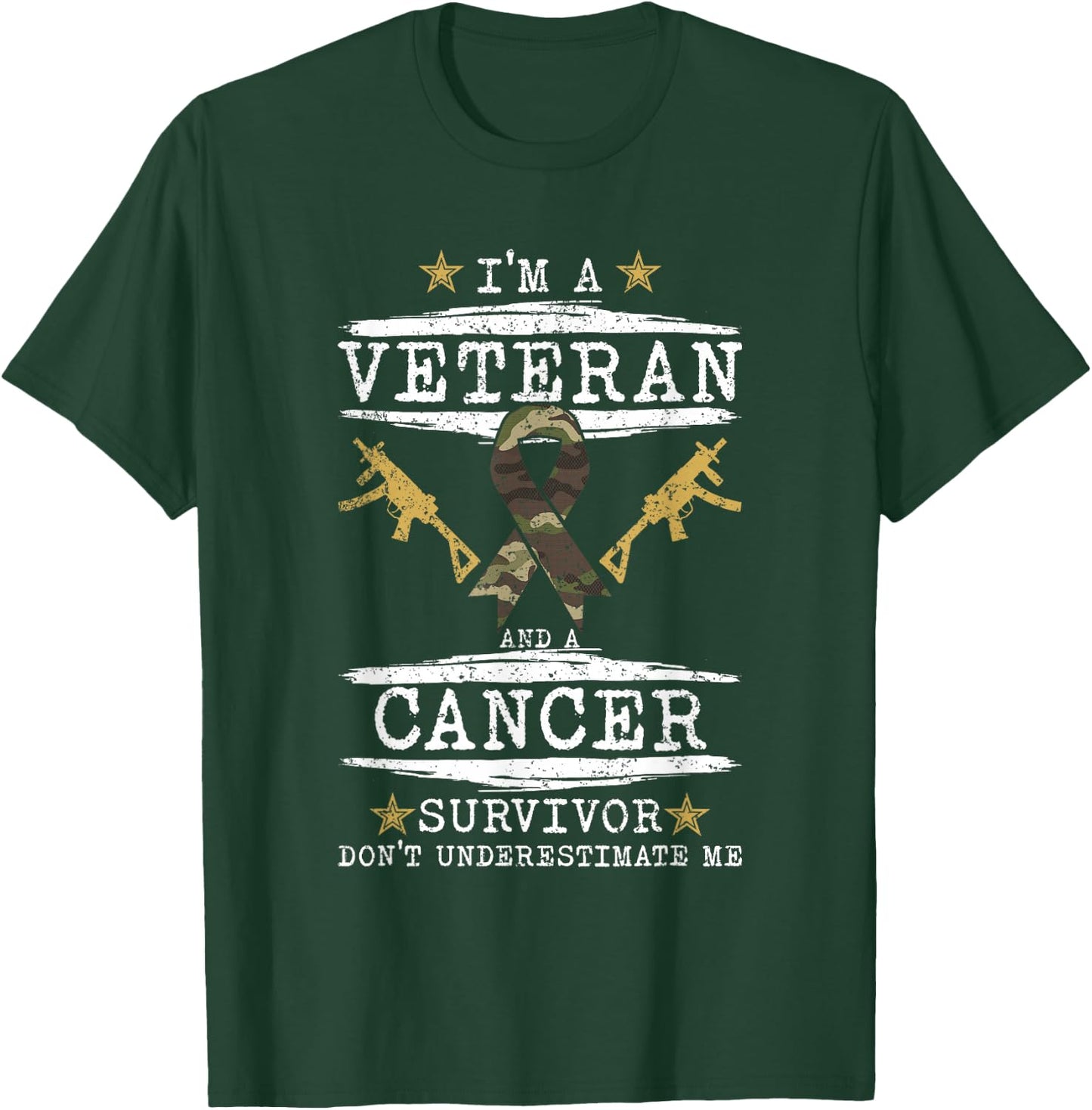 Im A Veteran And A Cancer Survivor Veteran T-Shirt - T-Shirt | Forest