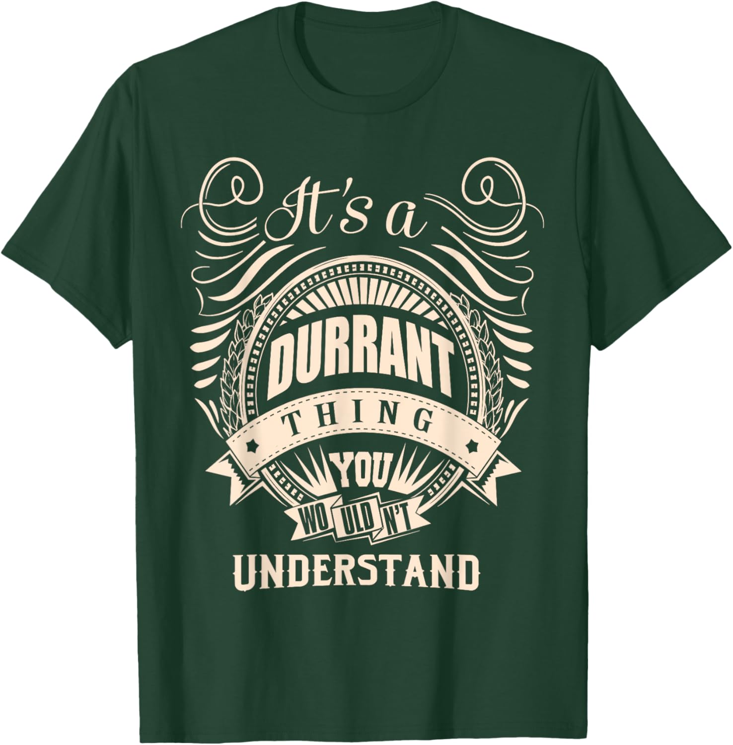 It's a DURRANT thing Gifts T-Shirt - T-Shirt | Forest