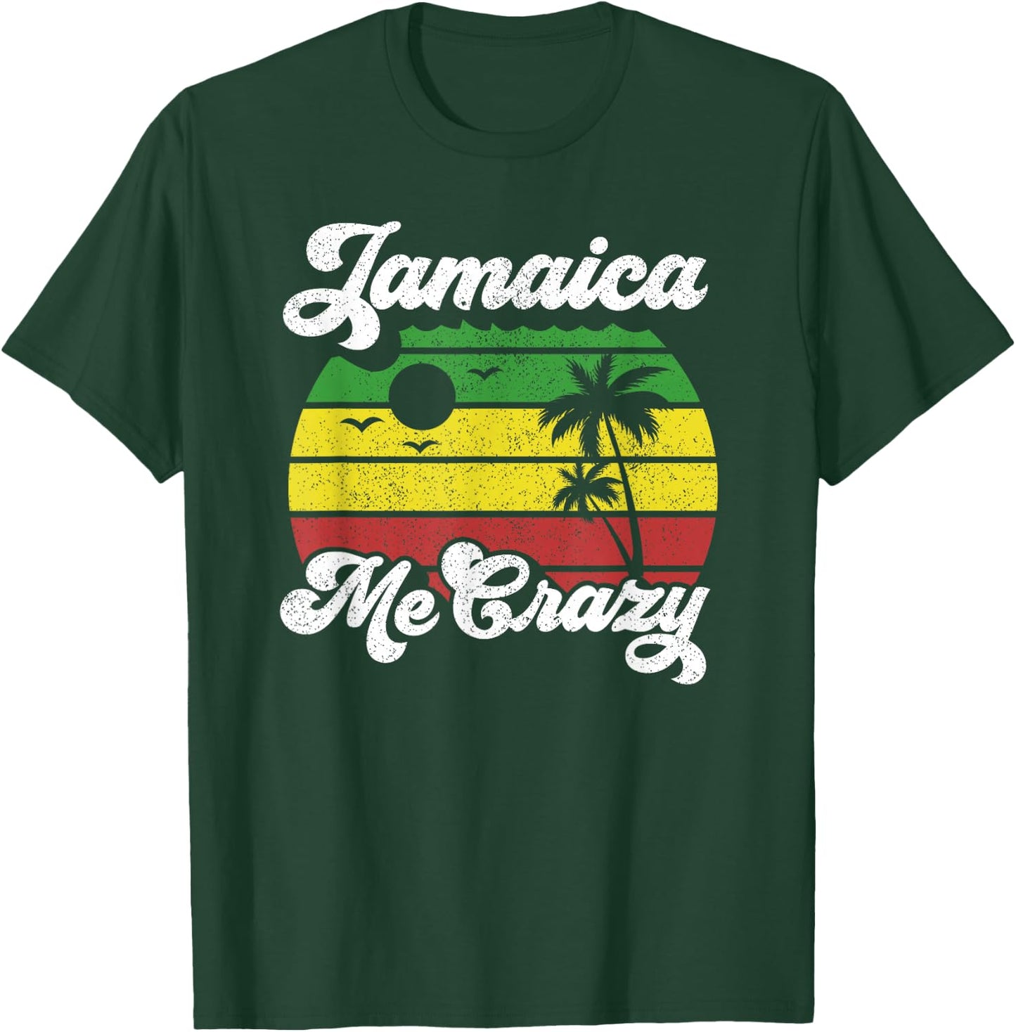 Jamaica Me Crazy Rasta Roots Rock Reggae Jamaican Retro Gift T-Shirt - T-Shirt | Forest