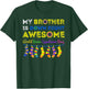 Down Syndrome Brother Awareness Day Down Right Awesome WDSD T-Shirt - T-Shirt | Forest