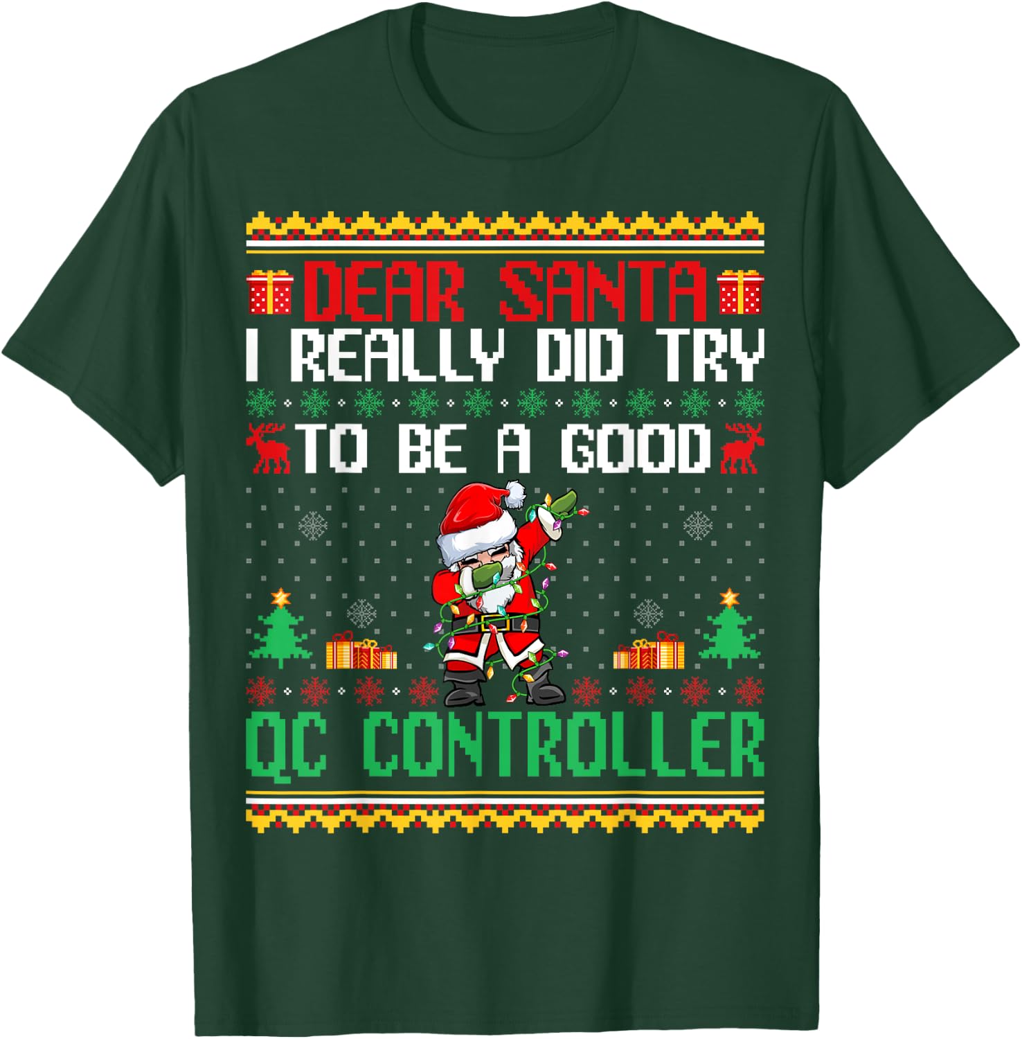 Santa Try to Be a Good QC Controller - Funny Christmas T-Shirt - T-Shirt | Forest