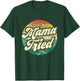 Mama Tried Funny Mom Life Retro Vintage Humor T-Shirt - T-Shirt | Forest
