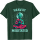 Heavily Meditated Alien Monk Funny Yoga Meditation T-Shirt - T-Shirt | Forest
