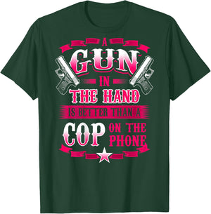 A GUN IN THE HAND Funny 2ND Amendment Gun Rights T-Shirt - T-Shirt | Forest