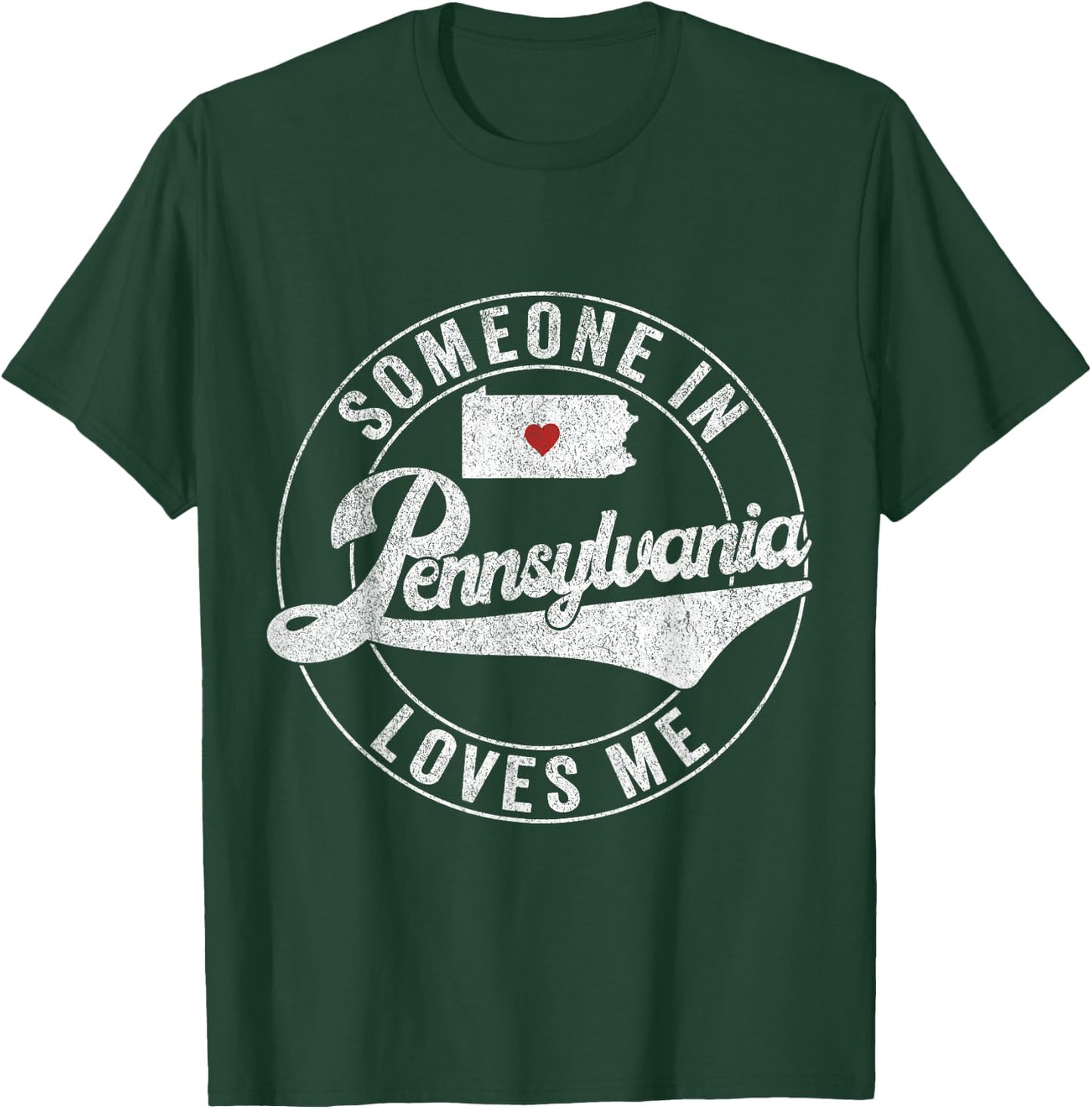Someone In Pennsylvania Loves Me T-Shirt - T-Shirt | Forest