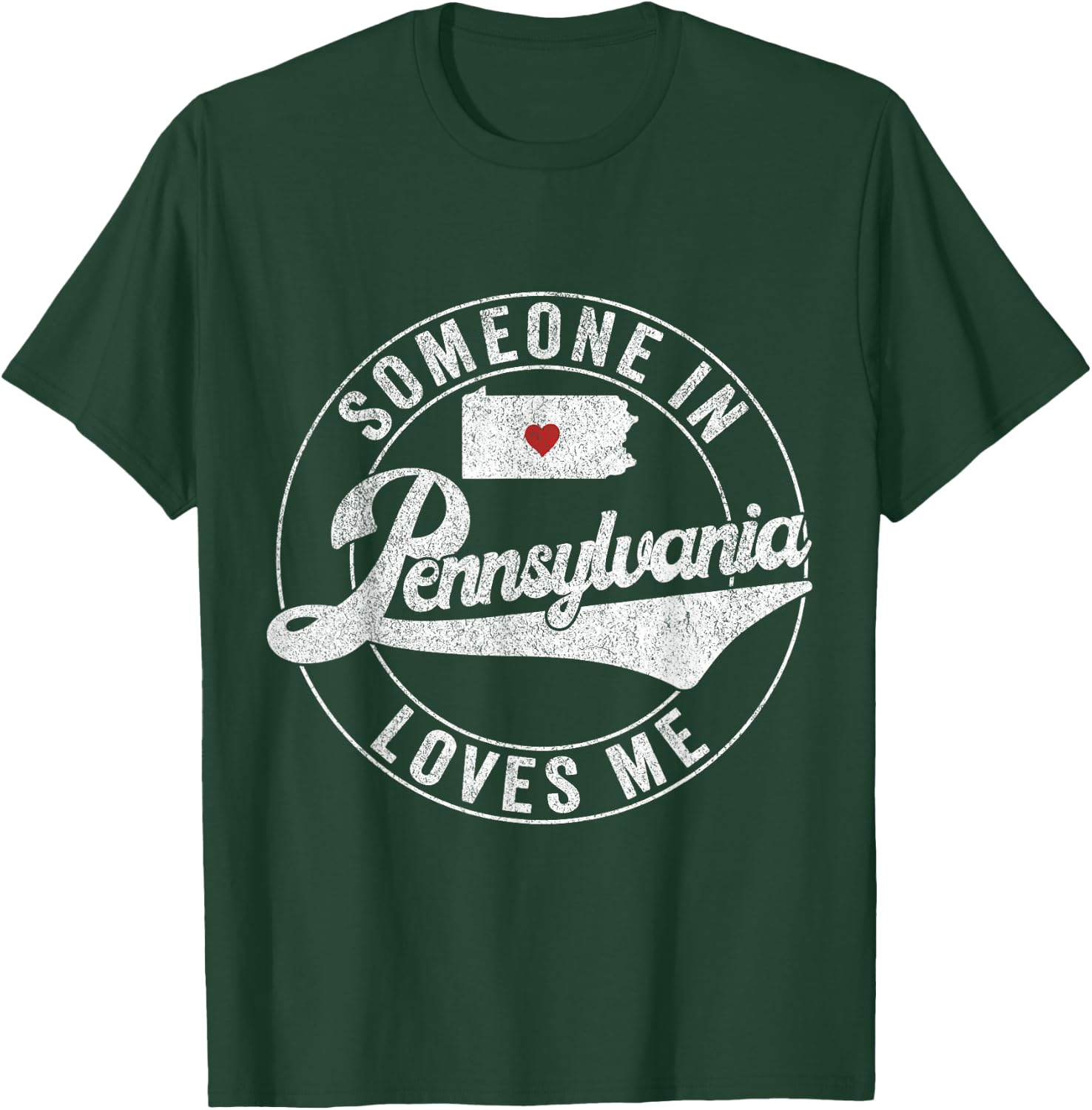 Someone In Pennsylvania Loves Me T-Shirt - T-Shirt | Forest