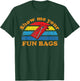 Show Me Your Fun Bags | Funny Cornhole Bean Bag Adult Humour T-Shirt - T-Shirt | Forest