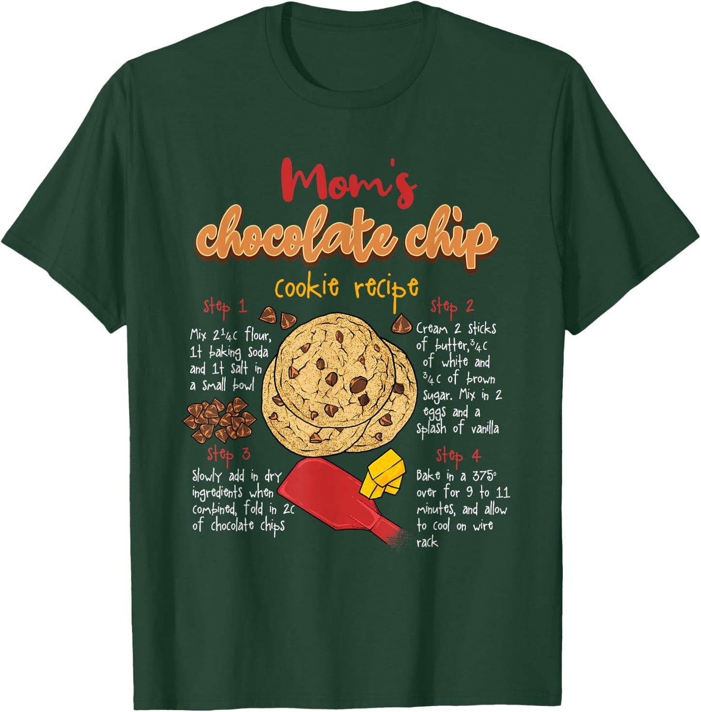 Mom's Chip Recipe Chocolate Chip Cookie Lover T-Shirt - T-Shirt | Forest
