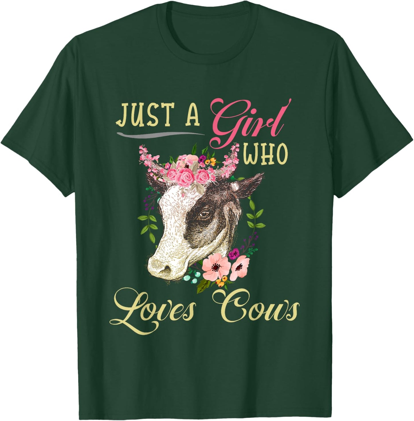 Funny Just a Girl Who Loves Cows Girls, Women and Cow Owners T-Shirt - T-Shirt | Forest