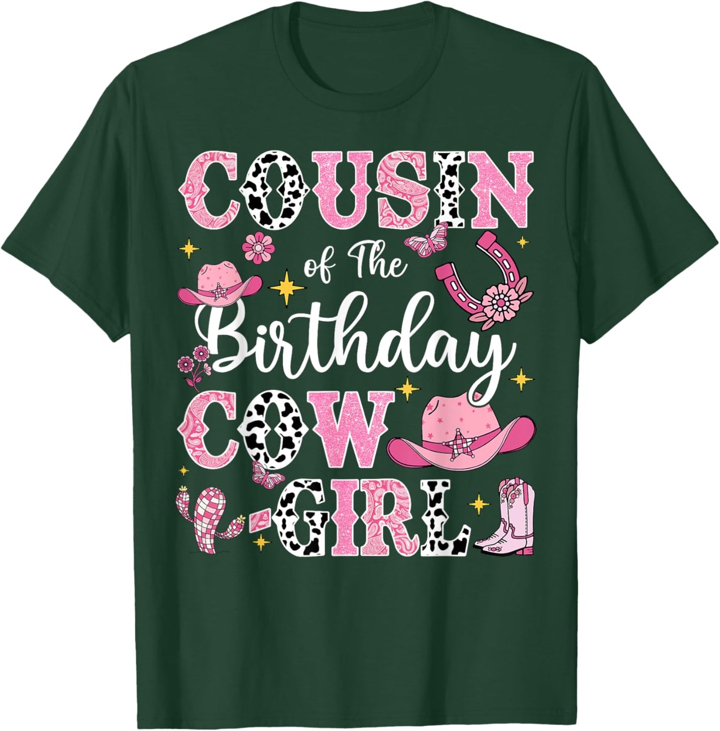 Cousin Of The Birthday Cow-Girl Rodeo Cow Girl Birthday T-Shirt - T-Shirt | Forest