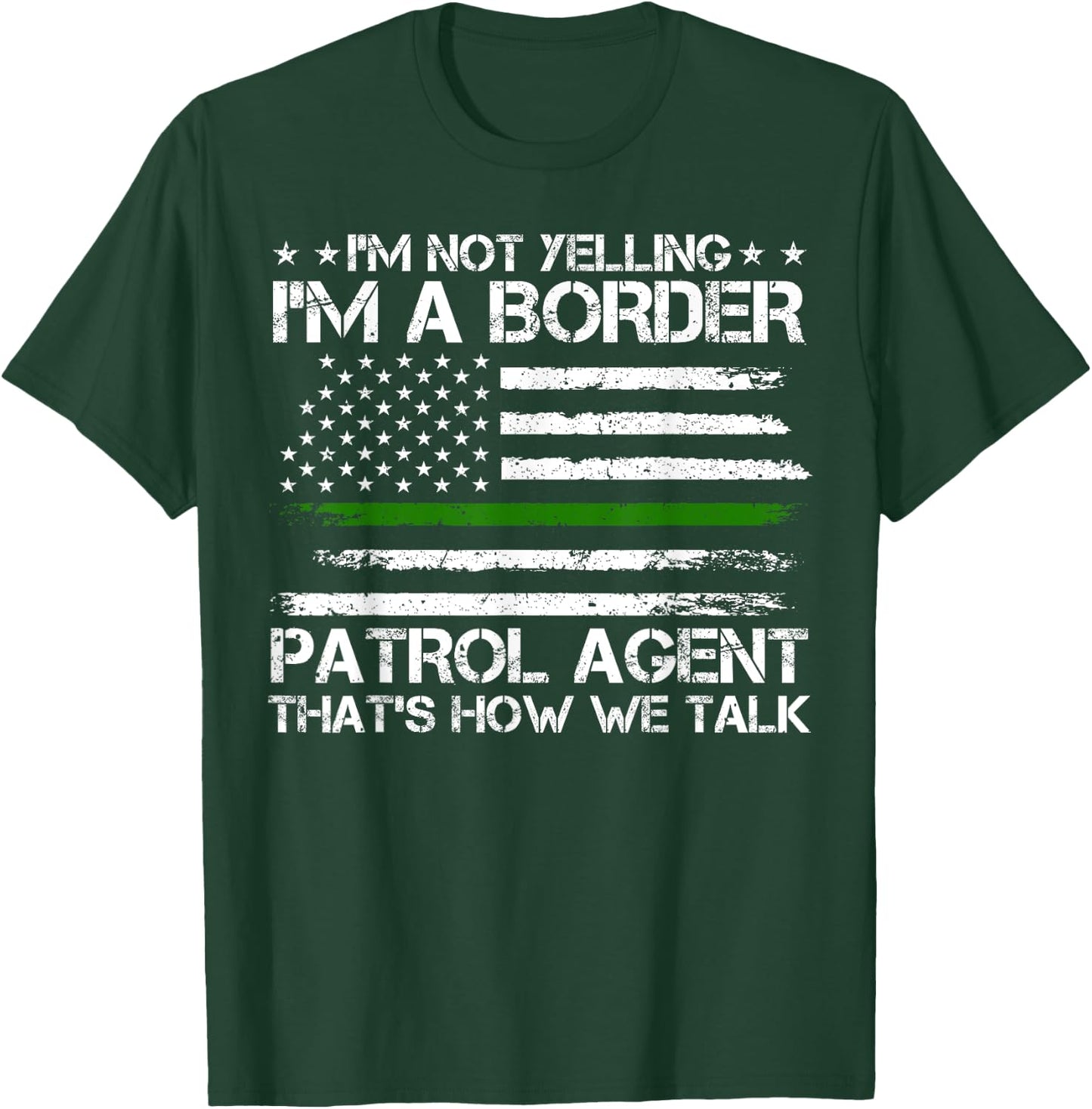 Border Patrol Agent, Green Line US Flag Border Patrol T-Shirt - T-Shirt | Forest