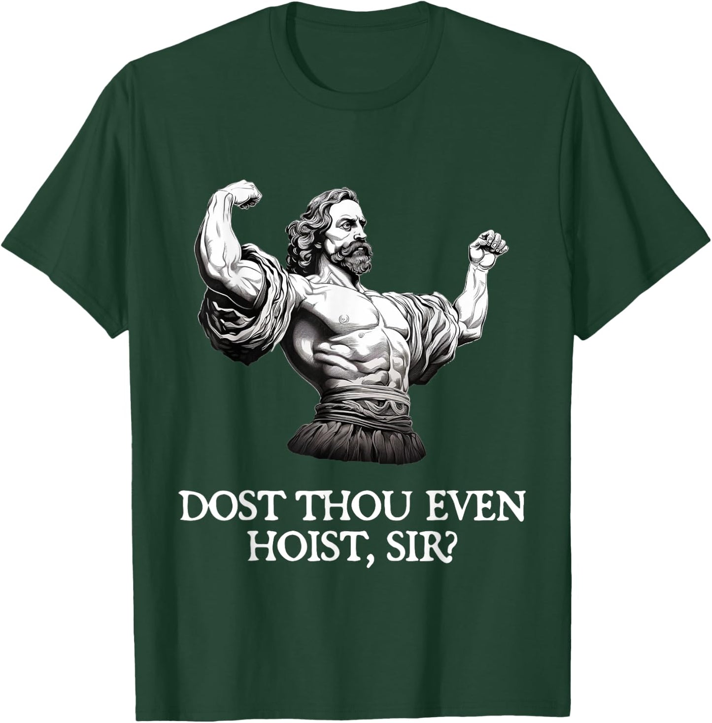 Dost Thou Even Hoist, Sir? - Workout Shakespeare T-Shirt - T-Shirt | Forest