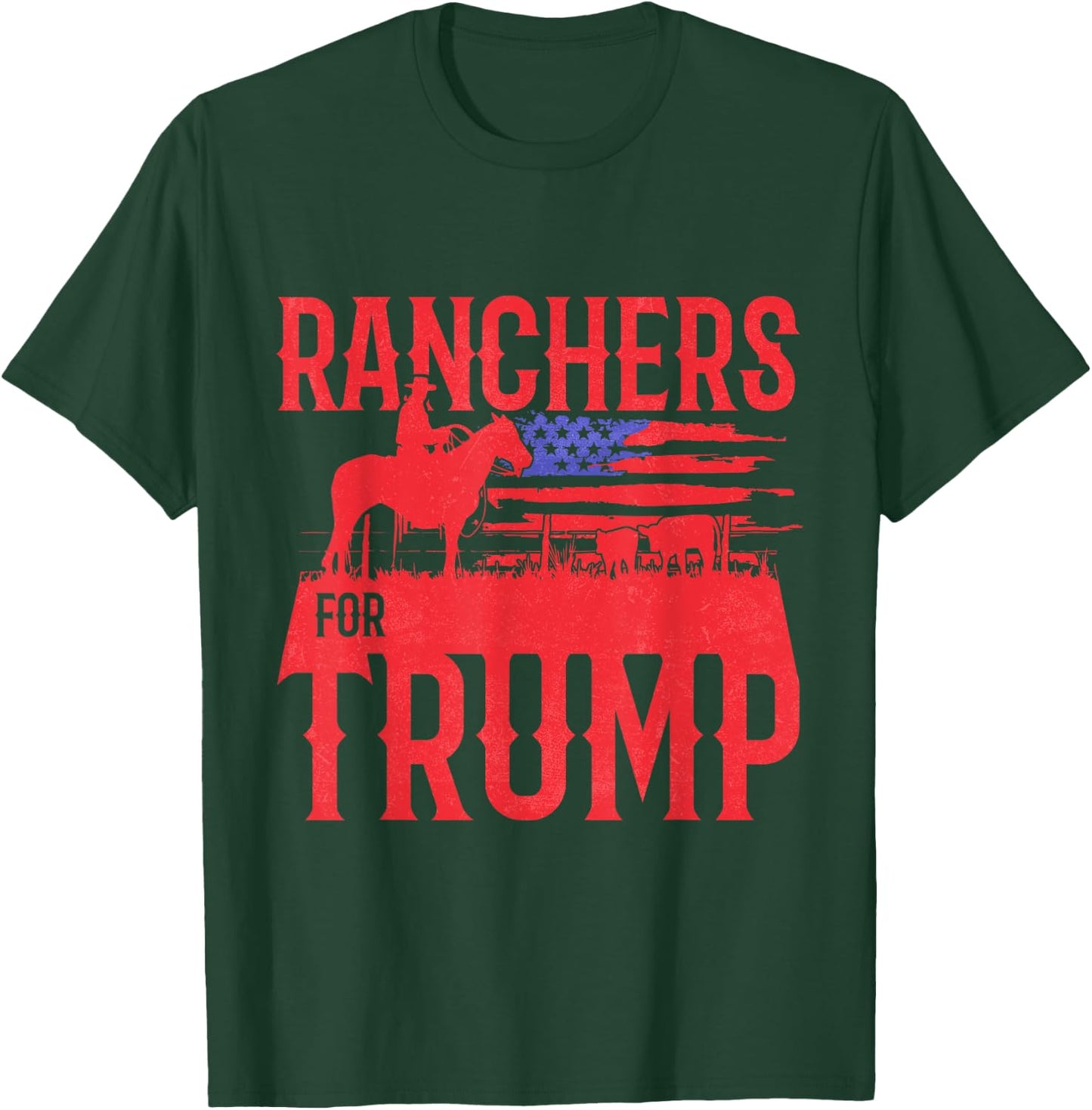 Ranchers for Trump Conservative Republican Support President T-Shirt - T-Shirt | Forest