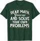 Love mathematics grow up and solve problems math T-Shirt - T-Shirt | Forest
