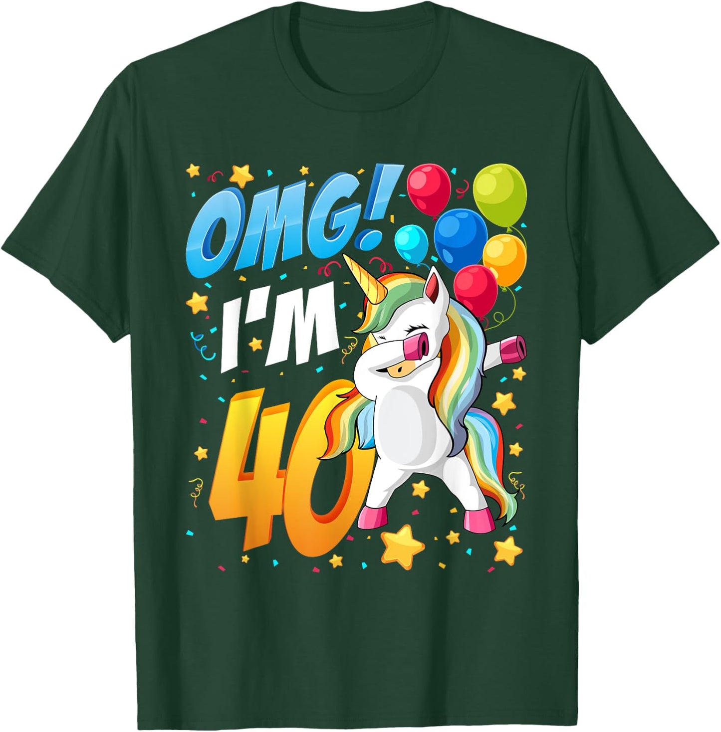 OMG! I'm 40 - Unicorn Dab Shirt for 40th Birthday Women Men T-Shirt - T-Shirt | Forest