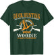 Duck Hunting The Time It's Not Awkward TO Get A Woodie T-Shirt - T-Shirt | Forest