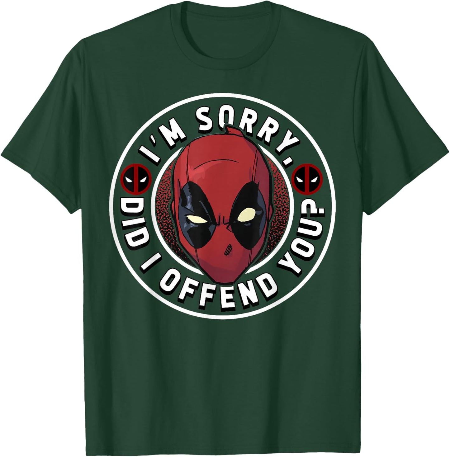 Marvel Deadpool I'm Sorry Did I Offend You T-Shirt - T-Shirt | Forest