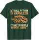 Ball python gifts - My Ball Python Is Harmless Snake Reptile T-Shirt - T-Shirt | Forest