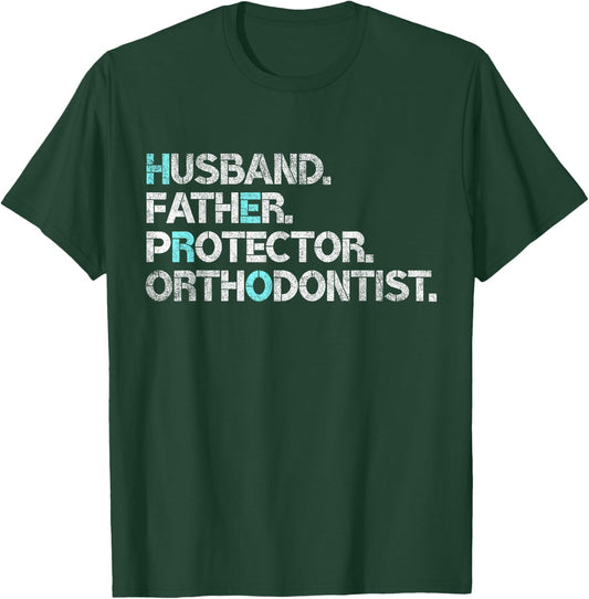 Husband Father Protector Orthodontist Gift Dad Orthodontics T-Shirt - T-Shirt | Forest