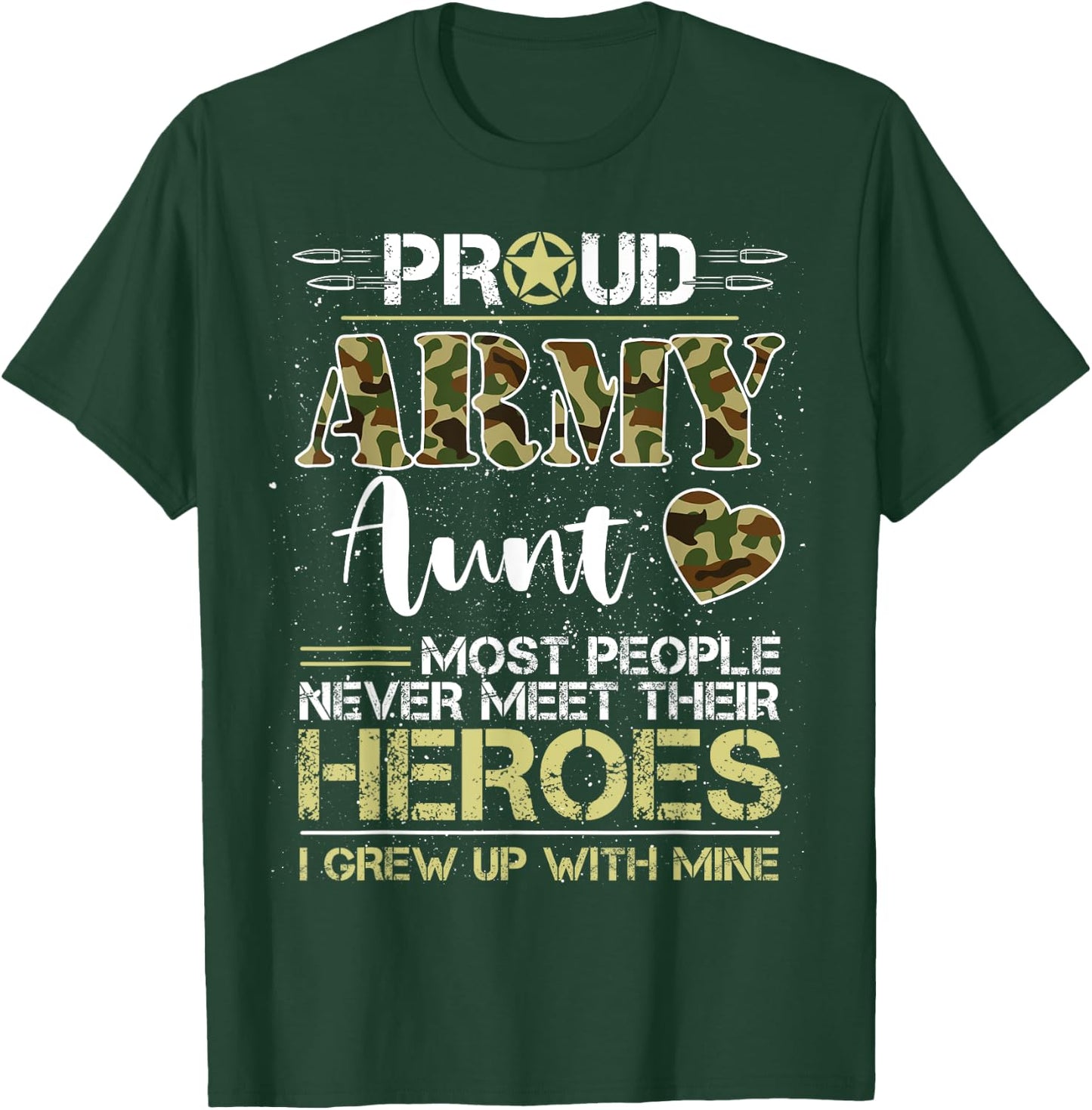 Proud Army Aunt Camou Soldier Family I Raised Mine Match T-Shirt - T-Shirt | Forest
