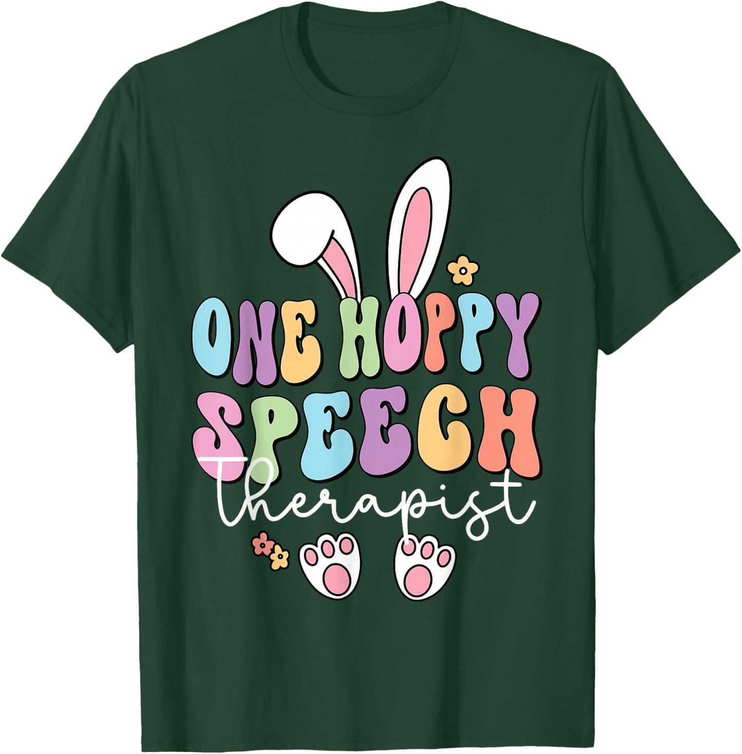 Retro One Hoppy Speech Therapist SLP Bunny Easter Day T-Shirt - T-Shirt | Forest