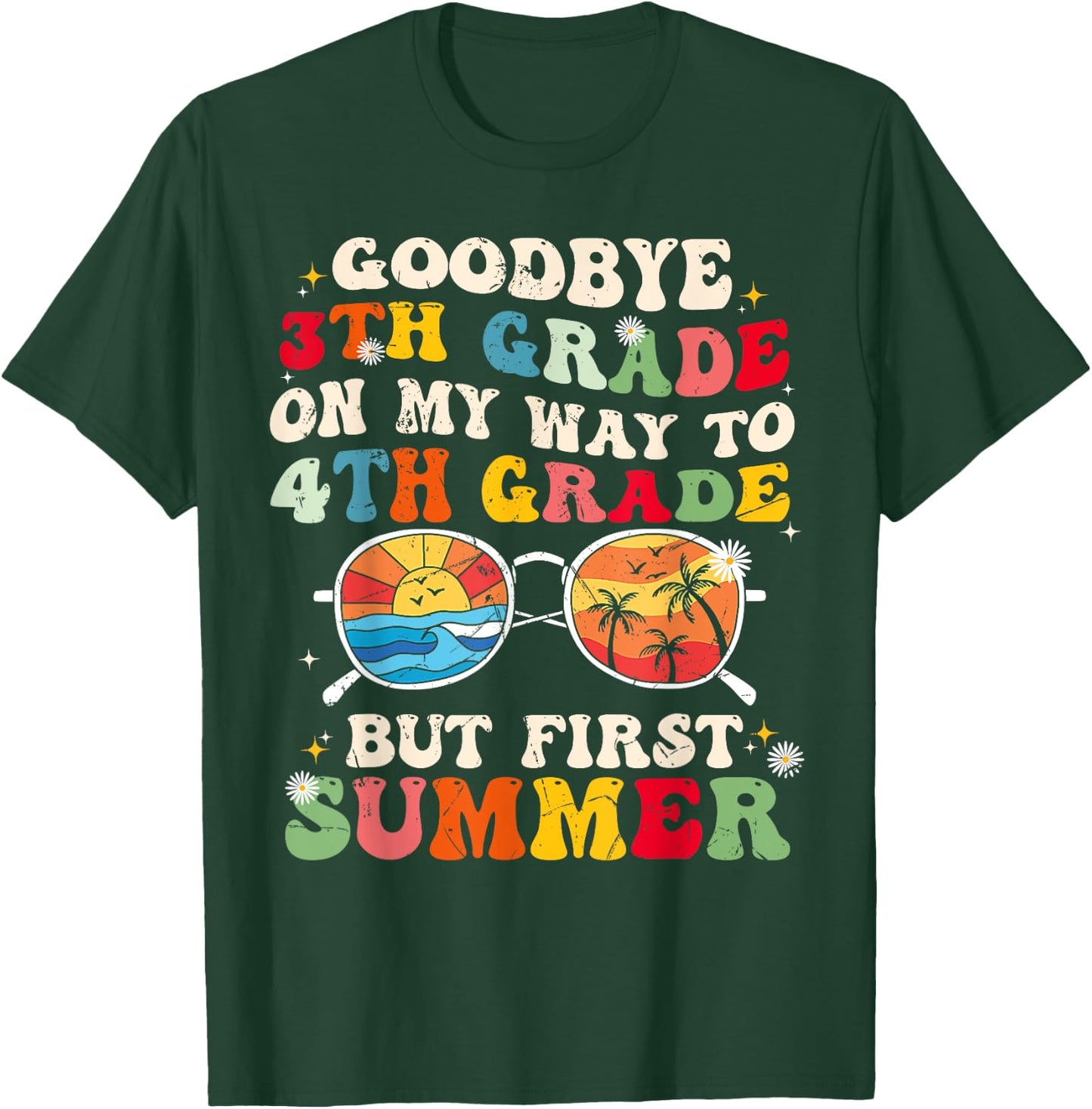 Goodbye 3th grade on my way to 4th grade but first summer Women Kids T-Shirt - T-Shirt | Forest