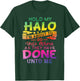 Hold My Halo I'm about To Do Unto Others As They Have Done T-Shirt - T-Shirt | Forest