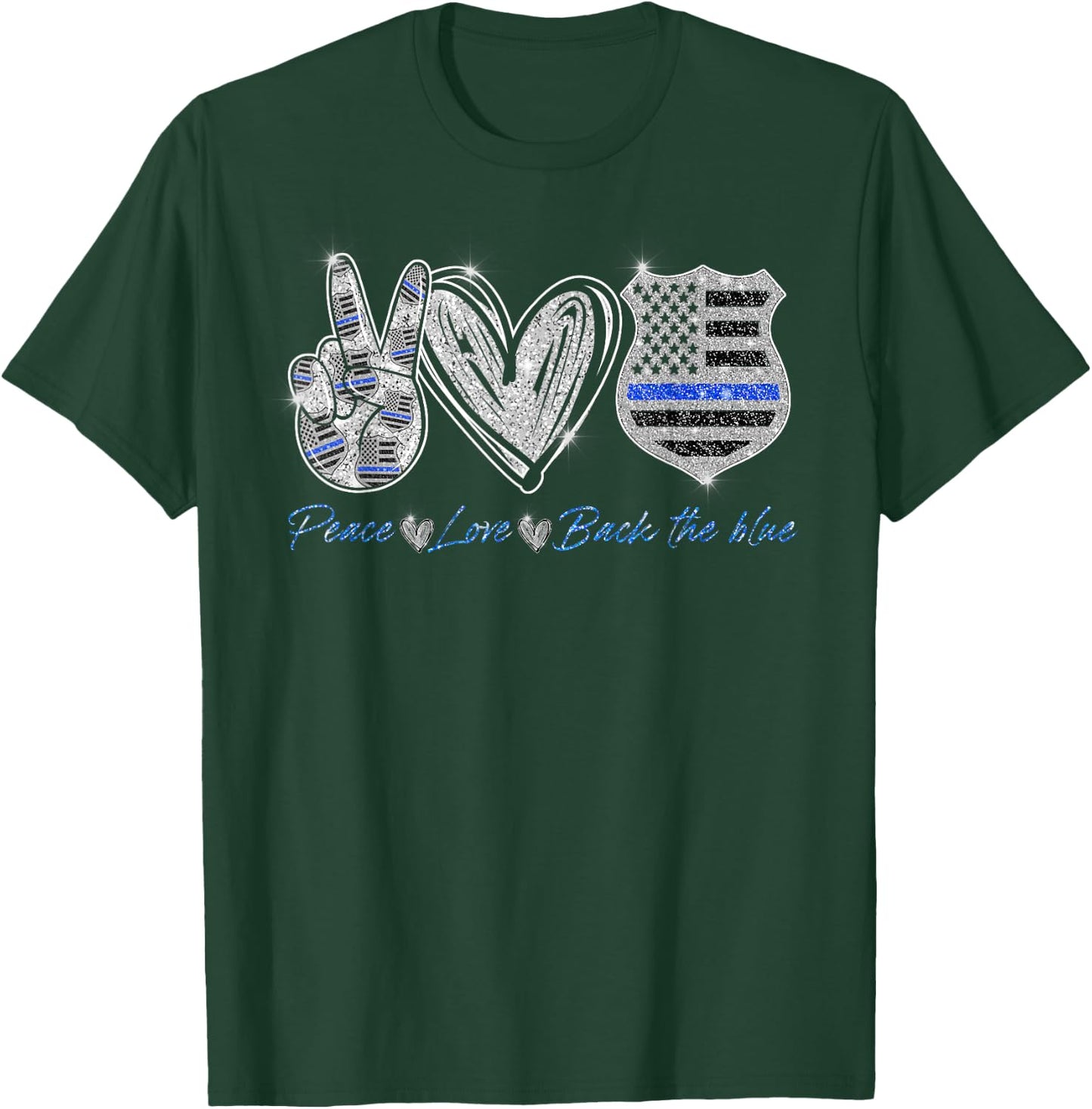 Peace Love Back The Blue Shirt Police Officer Gift T-Shirt - T-Shirt | Forest
